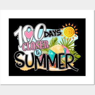 100 Days Closer To Summer 100th Day Of School Funny Gift Posters and Art